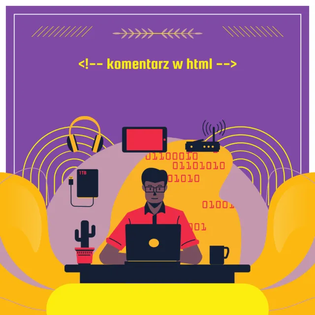 Komentarz HTML - czym jest i jak się go oznacza?&nbsp;